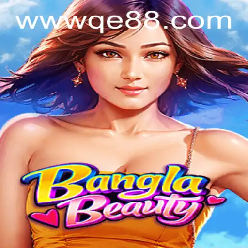 Discover the Exciting World of BanglaBeauty: A New Era in Gaming