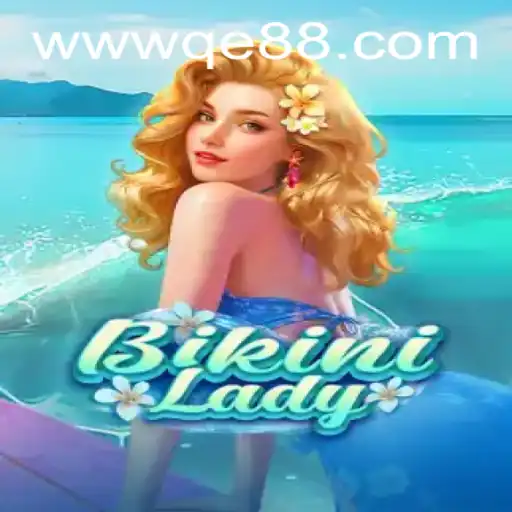 BikiniLady: Dive into the Excitement of QE8.com Gaming